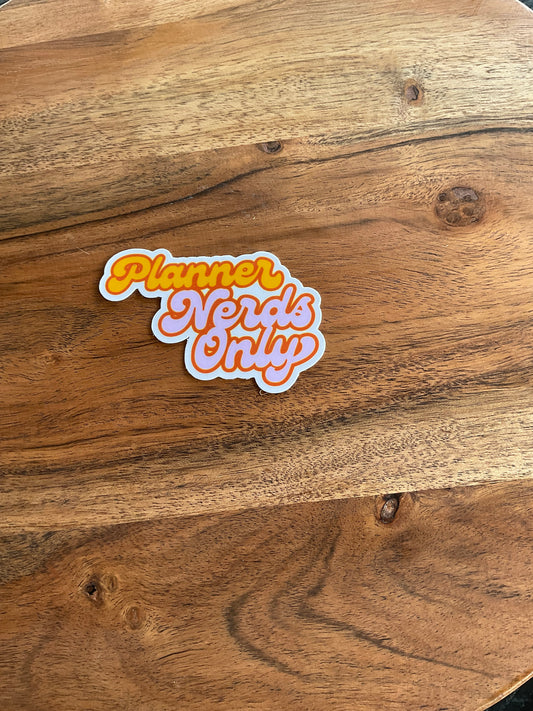 Planner Nerds Only Sticker