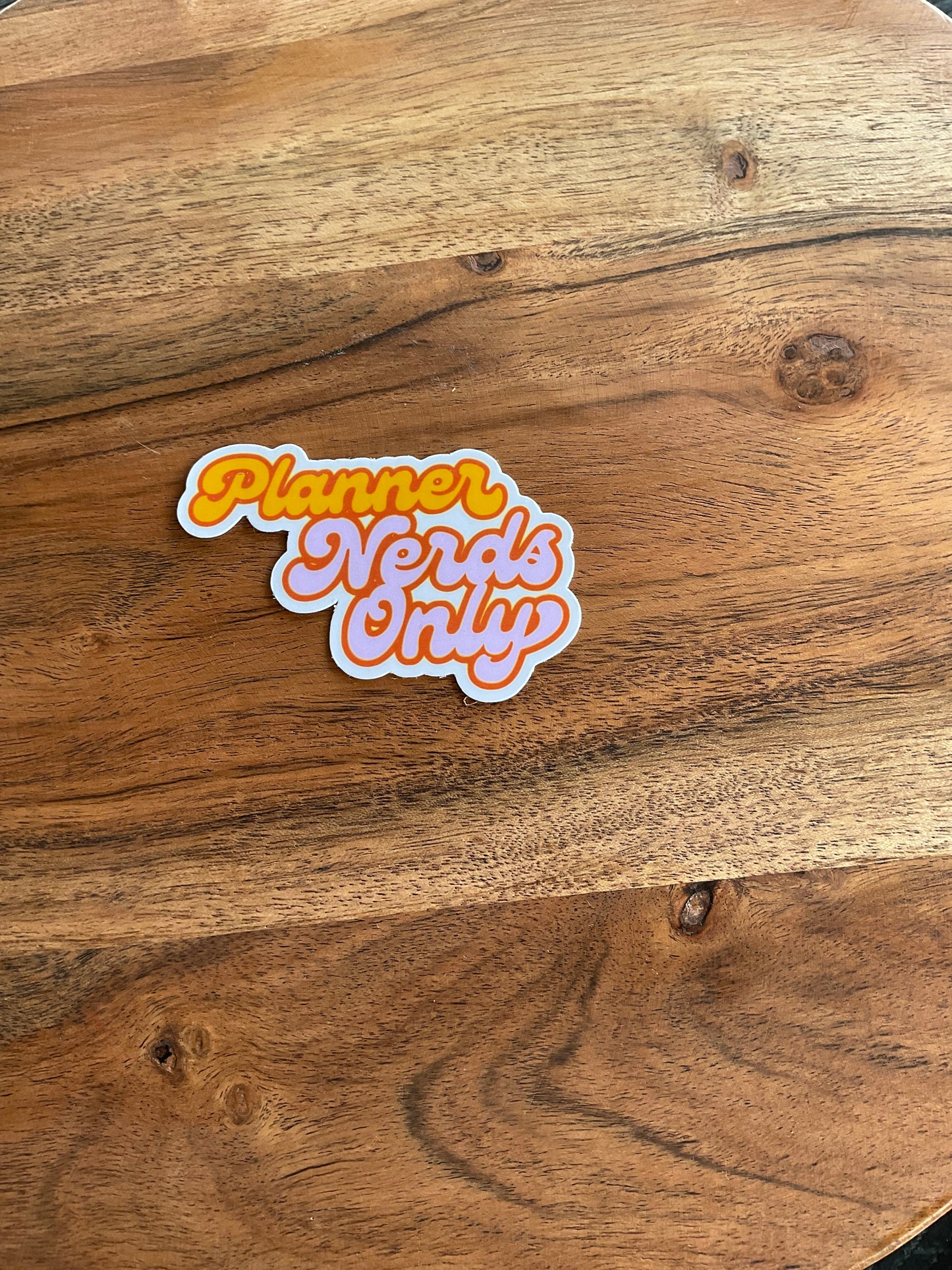 Planner Nerds Only Sticker