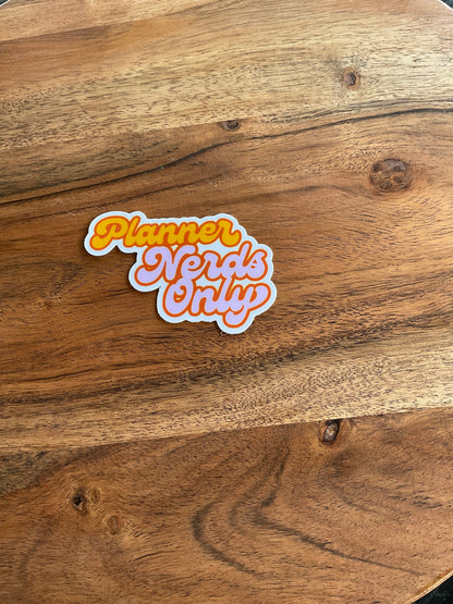 Planner Nerds Only Sticker