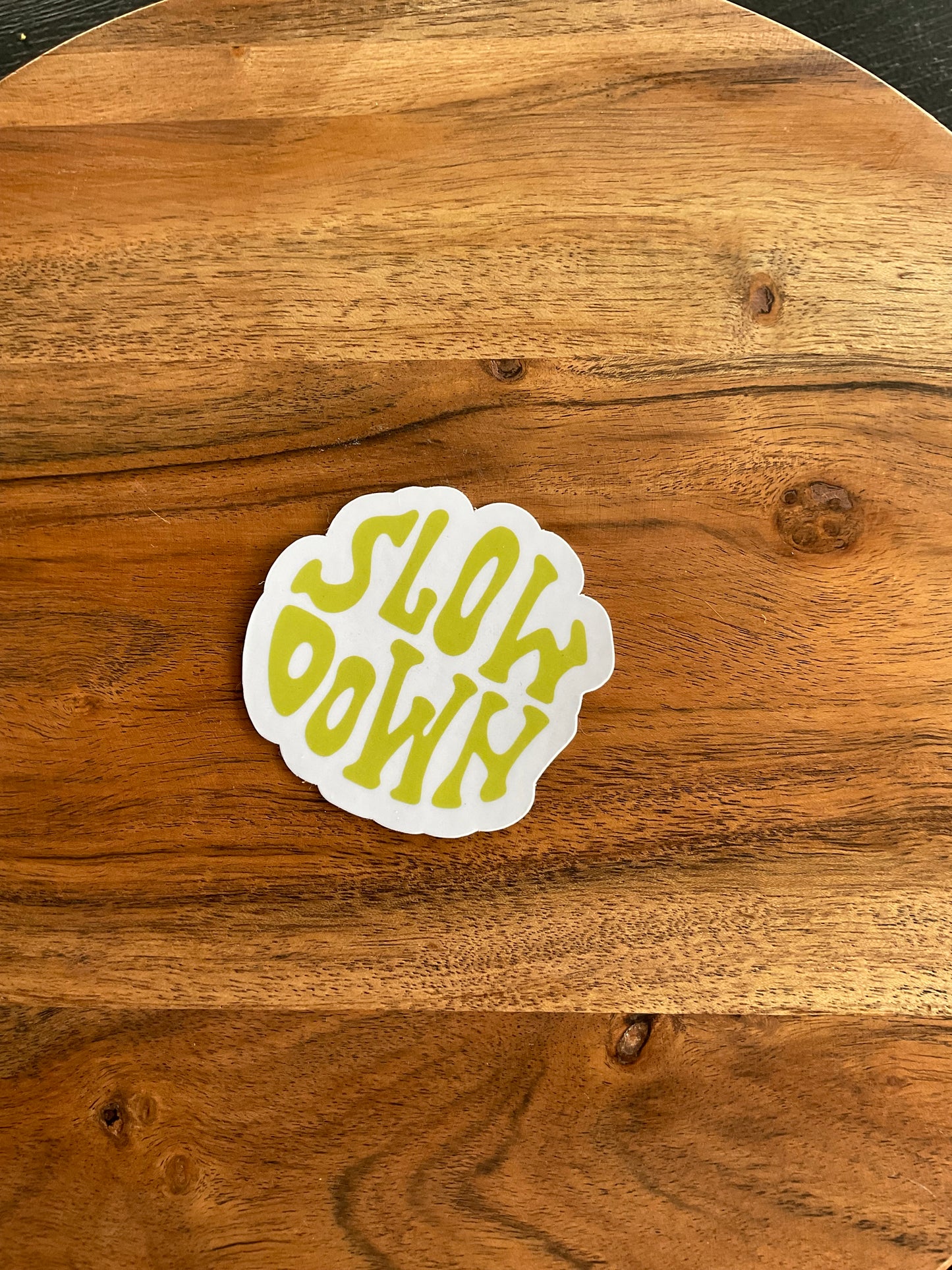 Slow Down Sticker