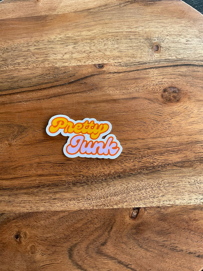 Pretty Junk Sticker